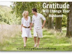 Gratitude Will Change Your Husband