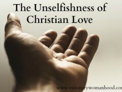 The Unselfishness of Christian Love: I Corinthians 13:5