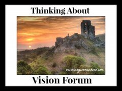 Thinking About Vision Forum