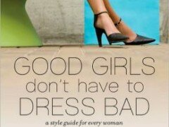 Good Girls Don’t Have to Dress Bad: A Review