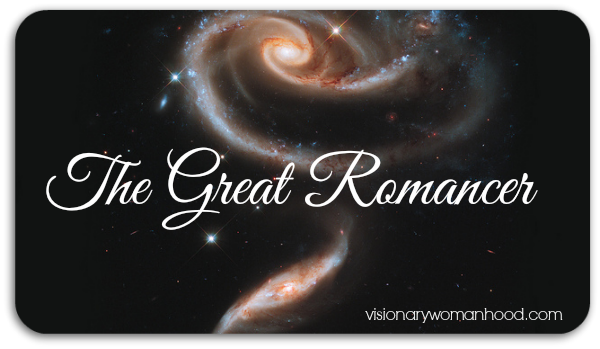 The Great Romancer - Visionary Womanhood
