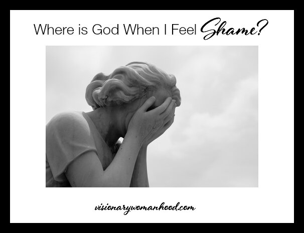 Where is God When I Feel Shame?
