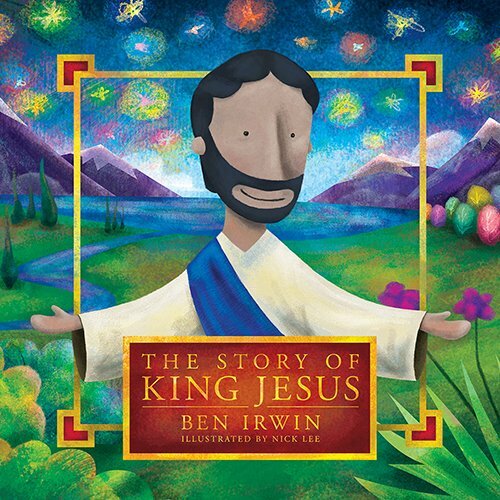 The Story of King Jesus Review - Visionary Womanhood